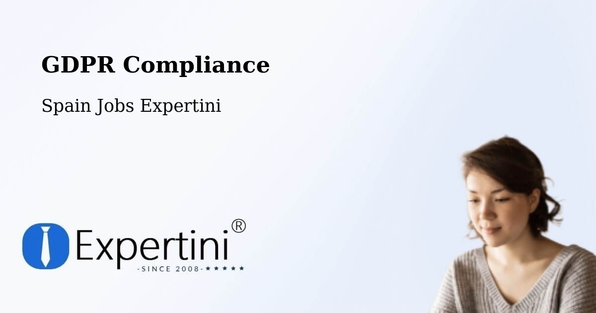 EU GDPR Compliance Statement – Lezáun - Spain Jobs Expertini