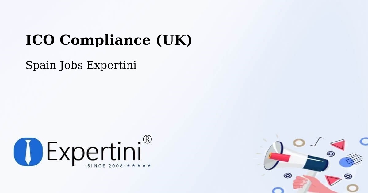 UK Data Protection & ICO Compliance – Lezáun - Spain Jobs Expertini