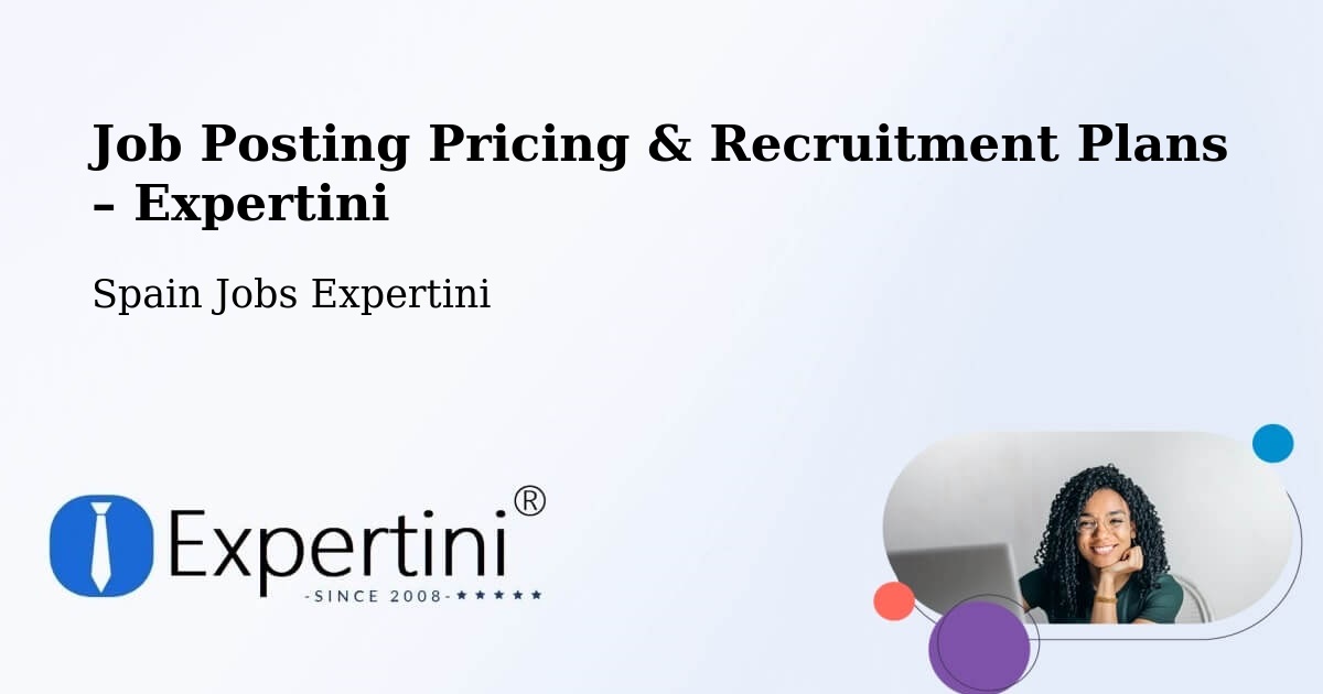 Job Posting Pricing & Recruitment Plans – Lezáun - Lezáun, Spain Jobs Expertini