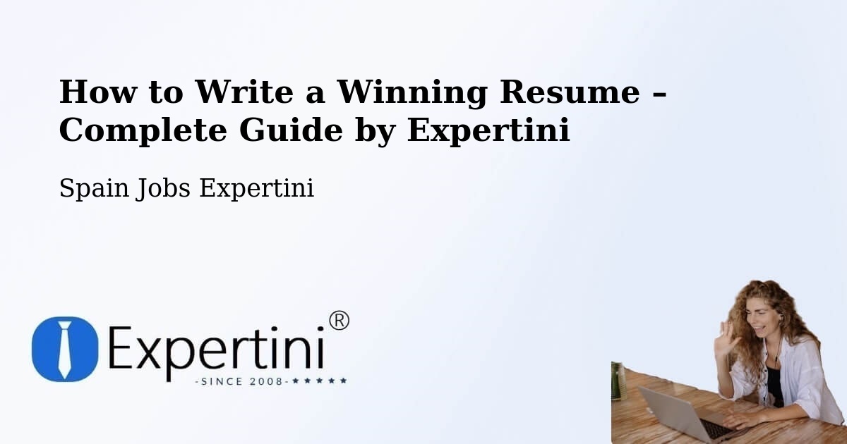 Resume Writing Guide for Job Seekers – Lezáun - Lezáun, Spain Jobs Expertini